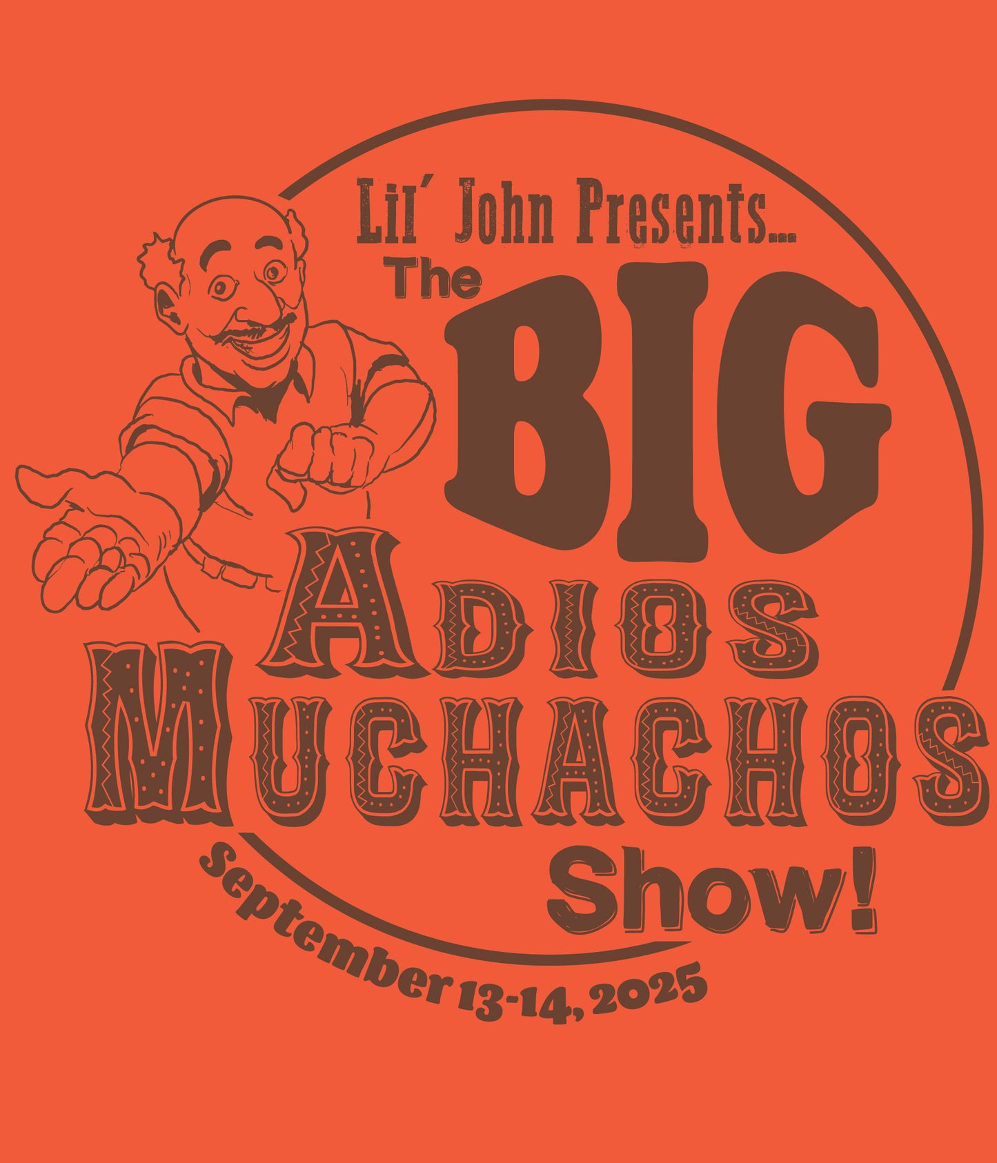 Lil John's Big Adios Muchchos Show Official Convention T-Shirt